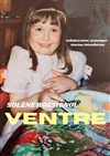 Solène Rossignol dans Ventre - Café Théatre Drôle de Scène