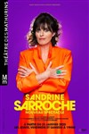 Sandrine Sarroche | Nouveau Spectacle - Atlantia - Palais des congrès