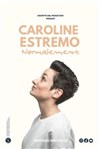Caroline Estremo dans Normalement - La Cité Nantes Events Center - Auditorium 800
