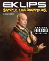 Eklips dans Sample mes rappeurs - L'Appart Café - Café Théâtre