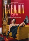La Bajon dans Zen - Espace des Arts