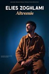 Elies Zoghlami dans Altremie - Théâtre Le Colbert
