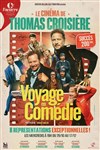 Thomas Croisière dans Voyage en comédie - Théâtre de l'Oeuvre