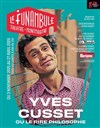 Yves Cusset ou le rire philosophe - Le Funambule Montmartre