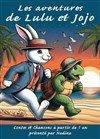 Les aventures de Lulu et Jojo - L'Archange Théâtre