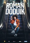 Roman Doduik dans Adorable - Le Zornhoff