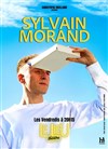 Sylvain Morand | Nouveau spectacle - Le Lieu