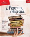 Le Porteur d'Histoire - Théâtre des Salinières