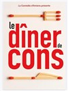 Le dîner de cons - La comédie d'Amiens 