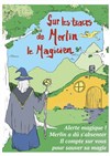 Sur les traces de Merlin le magicien - Théâtre Pixel