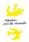 Requiem pour les vivants - Théâtre de la Tempête - Cartoucherie