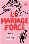 Le mariage forcé - Théâtre Essaion