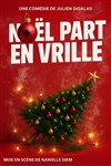Noël part en vrille ! - Alcazar