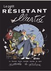 Le petit résistant illustré - Espace Paris Plaine
