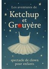 La folle aventure de Ketchup et Grouyere - Théâtre Victoire