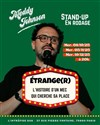 Meddy Johnson dans Étrange(r) en rodage - L'Intrépide Bar