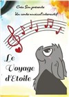 Le voyage d'Etoile | version 0-3 ans - L'Archange Théâtre