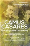 Camus-Casares, une géographie amoureuse - Théâtre Essaion