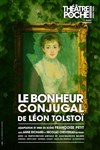 Le bonheur conjugal - Le Théâtre de Poche Montparnasse - Le Petit Poche