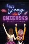 Le gang des chieuses | Tours - Comédie de Tours