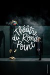 Vers les métamorphoses - Théâtre du Rond Point - Salle Renaud Barrault