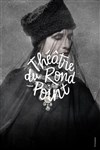 Anny Karerine (fille de) - Théâtre du Rond Point - Salle Jean Tardieu