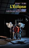 L'Éclipse - Théâtre Paris-Villette