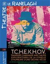 T.C.H.E.K.H.O.V. - Théâtre le Ranelagh