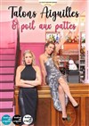 Talons aiguilles et poil aux pattes - L'avant-scène