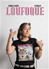 Isabelle Guiot dans Loufoque - L'Art Dû