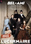 Bel-Ami - Théâtre Le Lucernaire