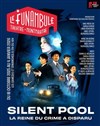 Silent Pool - Le Funambule Montmartre