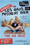 The Ice Hole - La Pépinière Théâtre