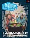 La famille Croquembouche - Le Funambule Montmartre