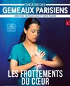 Les frottements du coeur - Théâtre des Gémeaux Parisiens