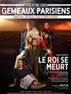 Le Roi se meurt - Théâtre des Gémeaux Parisiens