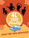 4L trop filles - Théâtre le Nombril du monde