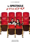 Le spectacle attendra - Au Rikiki