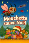 Mouchette sauve Noël - La Boite à Rire