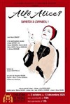Allô Alice ? Sapritch à l'appareil ! - Théâtre de Nesle - grande salle 