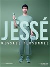 Jessé dans Message personnel - Espace Raymond Commun