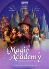 Magic Academy - L'Odeon Montpellier