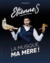 Etienne S dans La musique, ma mère ! - L'Appart Café - Café Théâtre