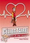 Célibataire mais je me soigne - Le Zygo Comédie