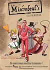 Les Misérabeul's - Comédie de la Roseraie