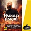 Harold Barbé dans Relax Max - Kezaco Café Théâtre