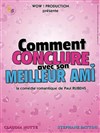 Comment conclure avec son meilleur ami - La Comédie des K'Talents