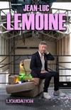 Jean-Luc Lemoine dans Liquidation - Théâtre de la scène BRG