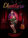 L'Aventura - Café-Théâtre de la Poste