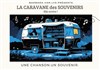 La Caravane des Souvenirs - Le Kibélé